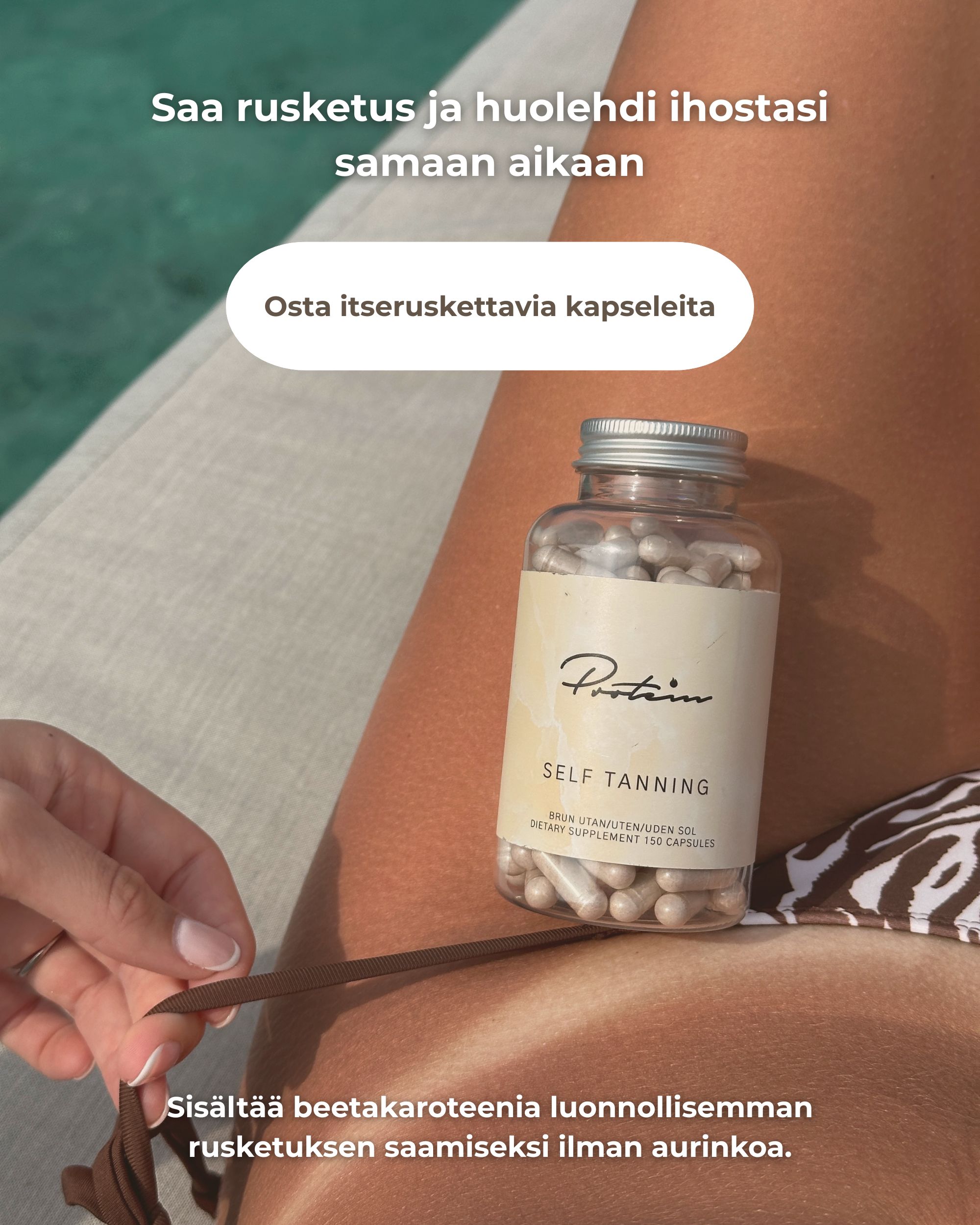 Itseruskettavat kapselit